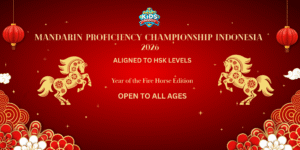 Mandarin Proficiency Championship Indonesia 2026 – Year of Fire Horse Edition – Level 6