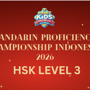 Mandarin Proficiency Championship Indonesia 2026 - Year of Fire Horse Edition - Level 3