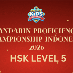 Mandarin Proficiency Championship Indonesia 2026 - Year of Fire Horse Edition - Level 5